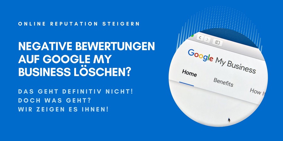 Negative Google My Business Bewertungen löschen